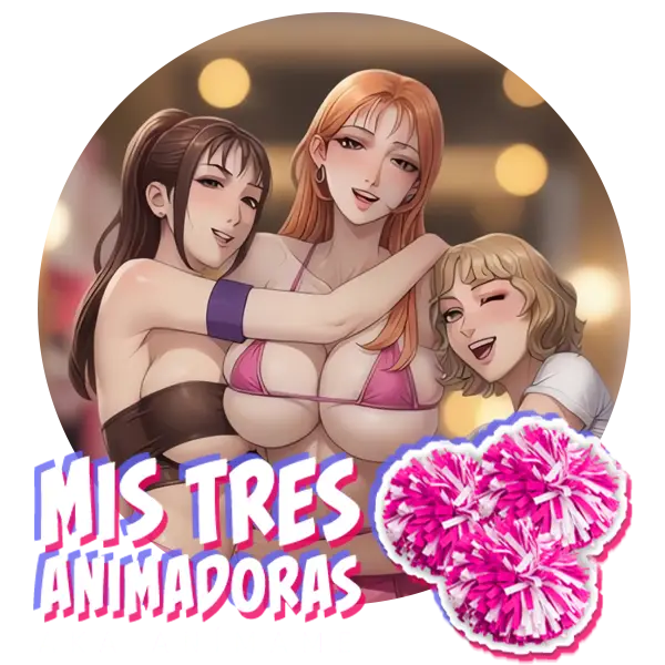 MIS TRES ANIMADORAS